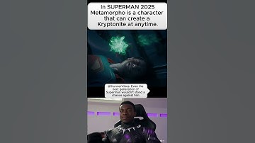 In Superman 2025, Metamorpho is a character that can create Kryptonite at anytime. #shorts