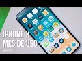 iPhone X tras un MES DE USO