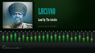 Luciano - Load Up The Kutchie (Heavy Rock Riddim) [HD]