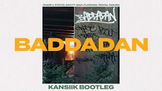 Chase & Status, Bou - Baddadan (Kansiik Bootleg)