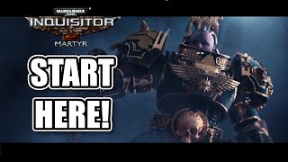 Warhammer 40K: Inquisitor Martyr - Beginner Guide