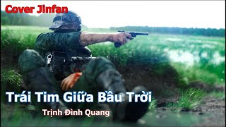 Trái Tim Giữa Bầu Trời - Trịnh Đình Quang - Cover (Lời bài hát)