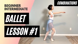 Combination Only Beginner Intermediate Ballet Class 1