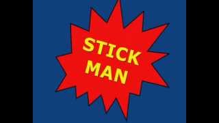 Stick Man