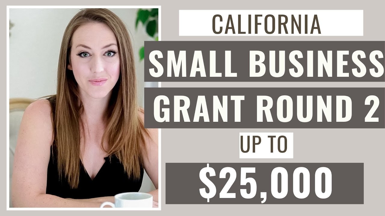 California Small Business Grant 5,00025,000 Round 2 Applications