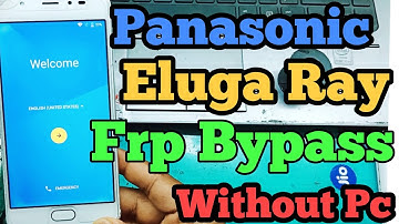 Panasonic Eluga Ray Frp bypass Without Pc||Eluga Ray Frp Final Solution || Pansonic Frp bypass Eluga