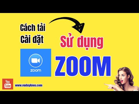 #1 Cách tải Zoom, cài đặt Zoom và cách sử dụng Zoom cho học trực tuyến | TS.BS.Vũ Duy Kiên Mới Nhất