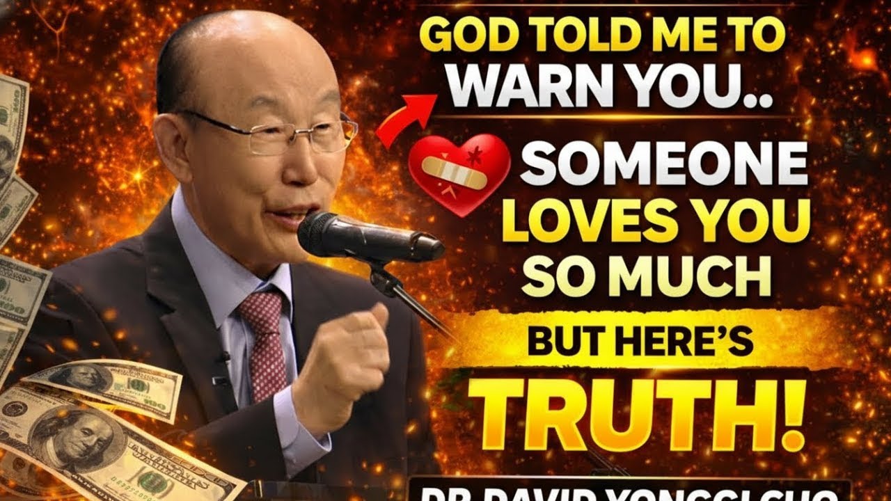 Someone Loves You Deeply — But God Wants You to Hear This First 🕊️ DR. DAVID YONGGI CHO