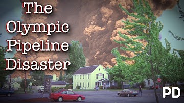 A Brief History of: The Olympic Pipeline Disaster 1999 (Documentary)