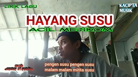 HAYANG SUSU _ Lagu yang lagi viral