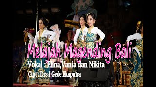 Melajah Megending Bali   Vokal Elina, Nikita dan Vania