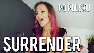 SURRENDER - Natalie Taylor POLSKA WERSJA | PO POLSKU | POLISH VERSION by Kasia Staszewska