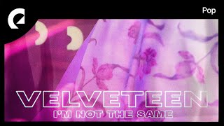Velveteen Feat Astyn Turr - Im Not The Same