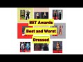 2022 BET AWARDS BEST AND WORST DRESSED : on the red carpet