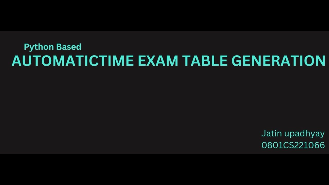 0801CS221066 JATIN UPADHYAY| Building a Timetable Generator with Python ...