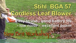 Stihl BGA 57 Cordless Leaf Blower  Cordless, light, very effective with bags of power