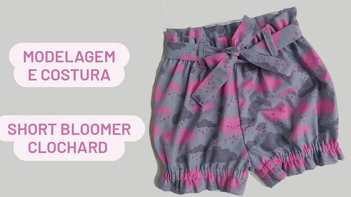 COMO FAZER MODELAGEM E COSTURA SHORT BLOOMER CLOCH...