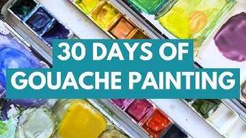 Can You Learn Gouache Painting In 30 days?