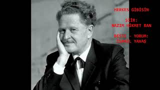 Herkes Gi̇bi̇si̇n - Nazim Hi̇kmet Ran