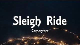 Carpenters - Sleigh Ride (Lyrics)