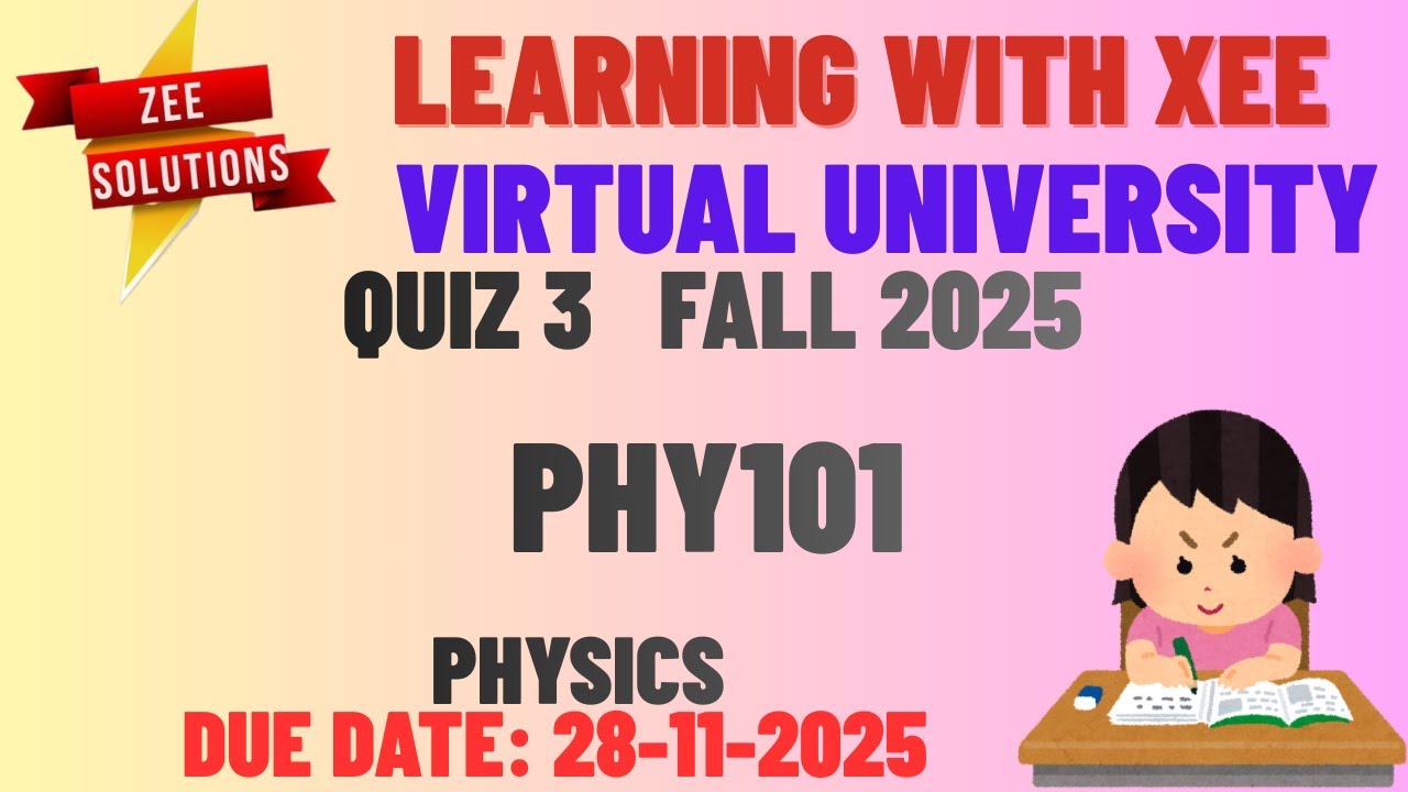 PHY101 Physics Quiz 3 Fall 2025 Virtual University of Pakistan - YouTube