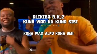 Kuna Wao Afu Kuna Sisi Official Lyrics Video - B2K Ft Vanilla 