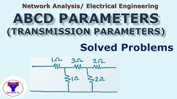 ABCD parameters Solved problems | Transmission Parameters