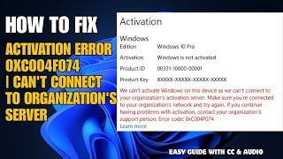 Fix Windows Activation Error 0xc004f074 | Can't Connect to Organization's Server