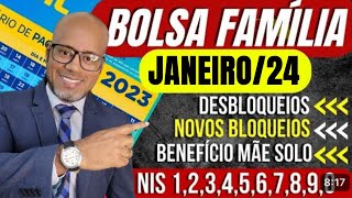 LIBEROU CALENDÁRIO OFICIAL BOLSA FAMÍLIA 2024 JANEIRO DATAS VALORES MUDANÇAS BLOQUEIOS DESBLOQUEIOS