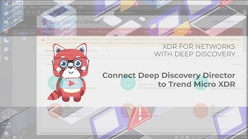 Trend Micro XDR for Networks - Connecting Deep Discovery Director to Trend Micro XDR