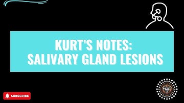 Rapid Fire Kurt’s Notes: Inflammatory Salivary Gland Lesions: Part (1/6)