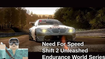 Need For Speed Shift 2 Unleashed | Endurance | Endurance World Series