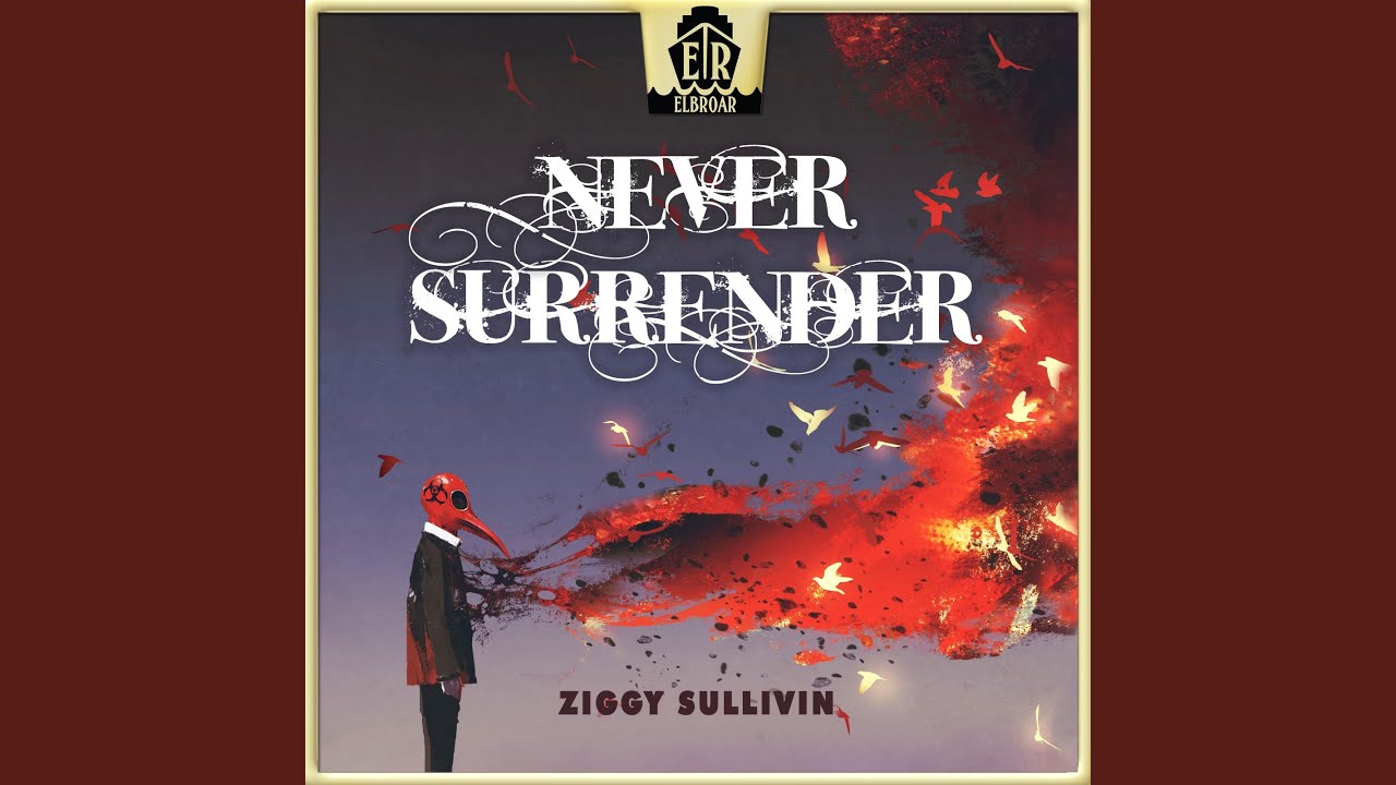 Watch Never Surrender on YouTube Watch Never Surrender on YouTube