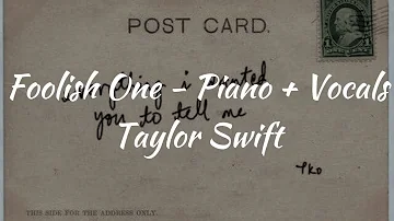 Foolish One (Taylor's Version) (From the Vault) Vocals + Piano