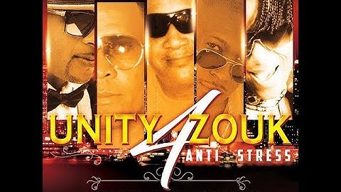 UNITY 4 ZOUK - ANTI STRESS (CLIP OFFICIEL ZOUK 2018)