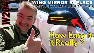 How easy is it really ?  Mercedes W204 Wing Mirror Cover Replacement with DYNAMIC Indicators.