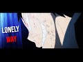 Fire Force |AMV| - Lonely Way 🔥 [EPIC]