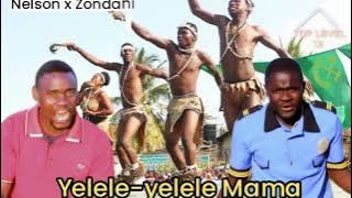 Zondan x Nelson - Yelele-yelele Mama. makilikili in Zambia 🇿🇲🇿🇲🇿🇲