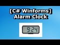 [C# Winform] Create your own Alarm Clock!