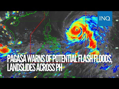 Pagasa warns of potential flash floods, landslides across PH