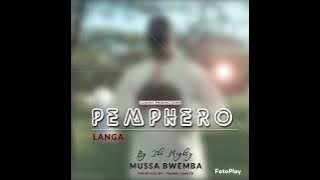 PEMPHERO LANGA. BY MUSSA BWEMBA