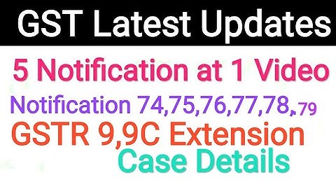 GST Latest Notification dated 15th October 2020 (5 Notification in 1 video) in Telugu./Haribabukhb