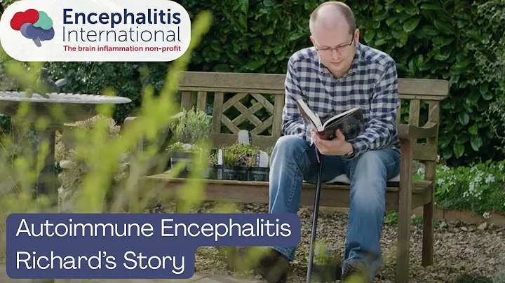 Autoimmune Encephalitis Lived Experience - Richard's Story
