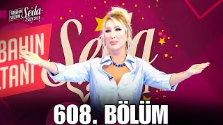 Sabahın Sultanı Seda Sayan 608 Bölüm 6 Mayıs Pazartesi Sabahın Sultanı Seda Sayan Son Bölüm