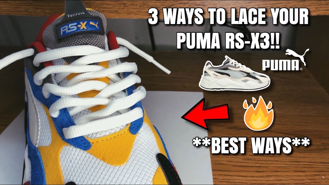 3 WAYS TO LACE YOUR PUMA RS-X3!! (IN TUTORIAL) - YouTube