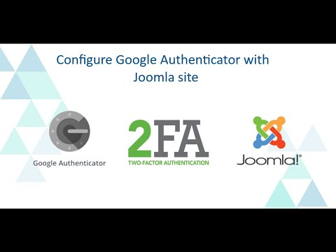 Google Authenticator for Joomla site | Google Authenticator 2FA| Google MFA | 2FA for Joomla