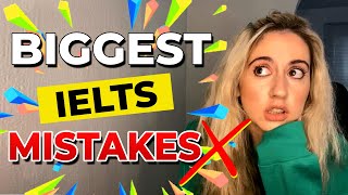 Biggest IELTS Mistakes - Part 1