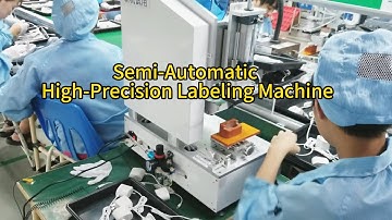 Semi-Automatic High-Precision Labeling Machine | High-Precision Labeling Solutions for Electronics