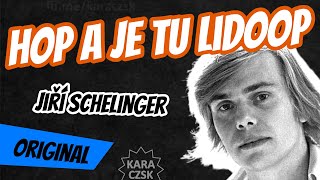 Hop a je tu lidoop - Jiří Schelinger (ORIGINAL)