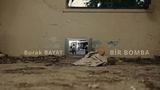 Bir Bomba - Burak Bayat Resimi